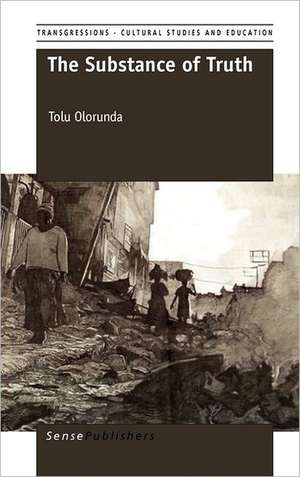 The Substance of Truth de Tolu Olorunda