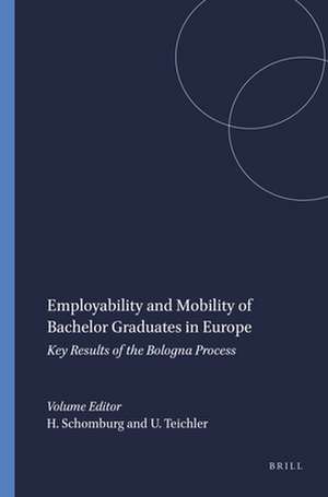 Employability and Mobility of Bachelor Graduates in Europe: Key Results of the Bologna Process de Harald Schomburg