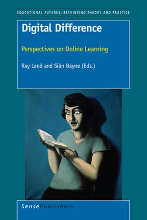 Digital Difference: Perspectives on Online Learning de Ray Land