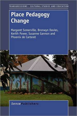 Place Pedagogy Change de Margaret Somerville