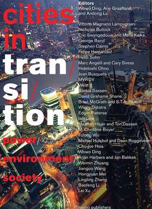 Cities in Transition: Power, Environment, Society de Arie Graafland