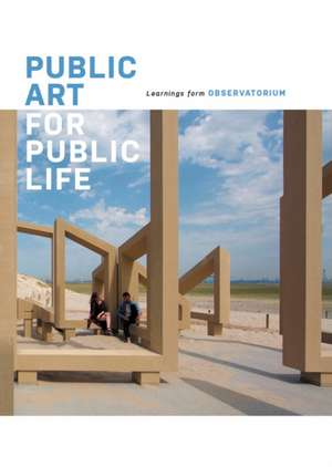 Public Art for Public Life: Learnings from Observatorium de Sandra Smets