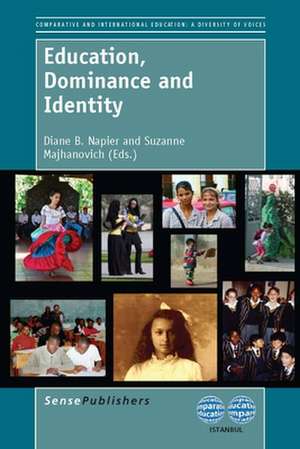 Education, Dominance and Identity de Diane Brook Napier