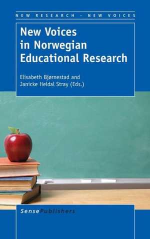 New Voices in Norwegian Educational Research de Elisabeth Bjornestad