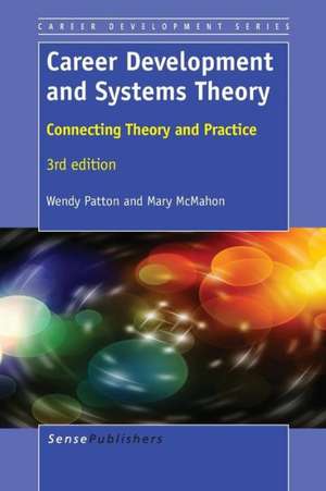 Career Development and Systems Theory de Wendy Patton