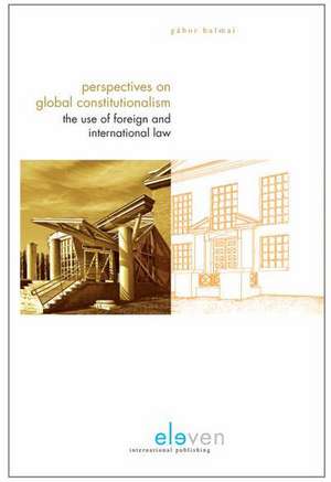 Perspectives on Global Constitutionalism de Gabor Halmai