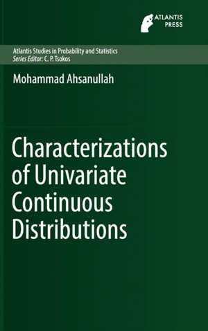 Characterizations of Univariate Continuous Distributions de Mohammad Ahsanullah