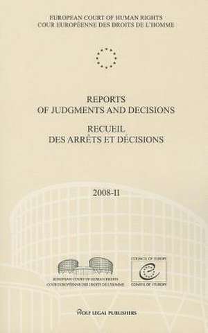 Reports of Judgments and Decisions / Recueil Des Arrets Et Decisions Vol. 2008-II