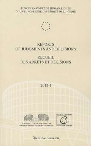 Reports of Judgments and Decisions / Recueil Des Arrets Et Decisions Vol. 2012-I