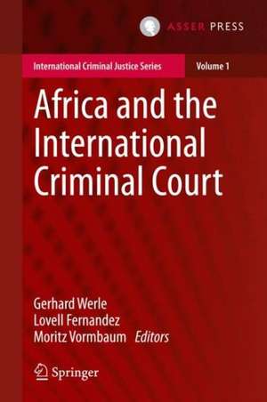 Africa and the International Criminal Court de Gerhard Werle