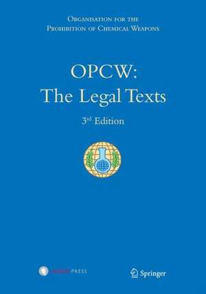 OPCW: The Legal Texts de Organisation for the Prohibition