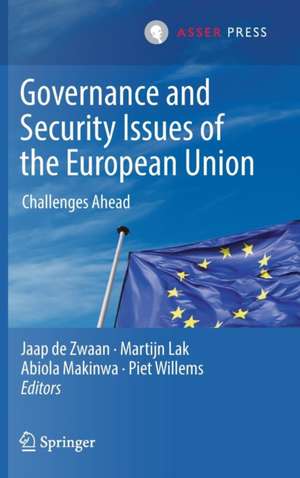 Governance and Security Issues of the European Union: Challenges Ahead de Jaap de Zwaan