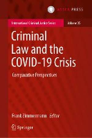 Criminal Law and the COVID-19 Crisis: Comparative Perspectives de Frank Zimmermann