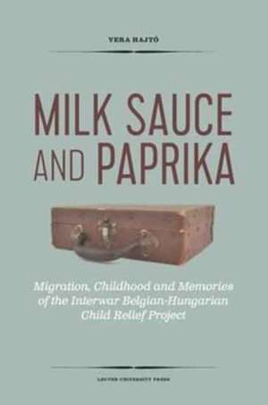 MILK SAUCE & PAPRIKA de Vera Hajto