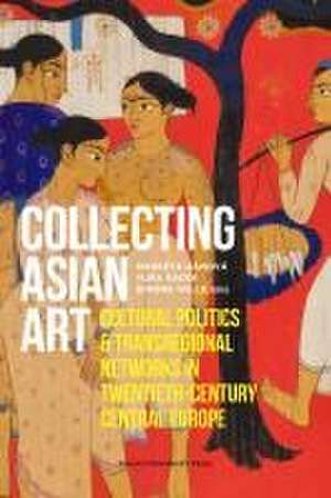 Collecting Asian Art de Marketa Hanova