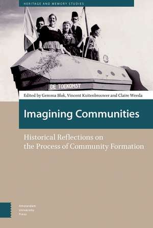 Imagining Communities: Historical Reflections on the Process of Community Formation de Gemma Blok