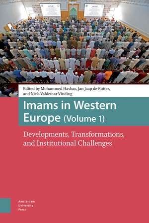 Imams in Western Europe: Developments, Transformations, and Institutional Challenges de Khalid Hajji