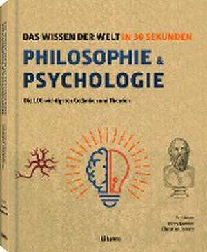 Philosophie & Psychologie in 30 Sekunden de Christian Jarett