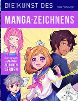 Die Kunst des Manga-Zeichnens de Talia Horsburgh