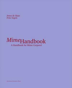 Mime Handbook – A Handbook for Mime Corporel de Amos De Haas