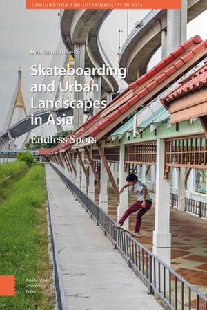 Skateboarding and Urban Landscapes in Asia – Endless Spots de Duncan Mcduie–ra