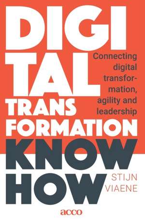 Digital Transformation Know How de Stijn Viaene