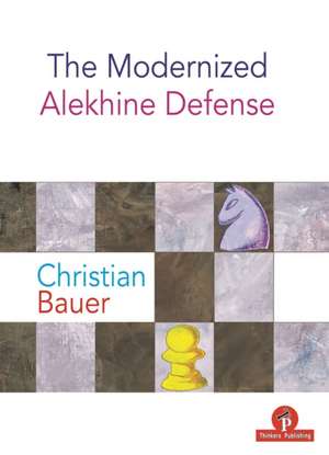 The Modernized Alekhine Defense de Bauer