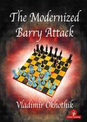 The Modernized Barry Attack de Okhotnik