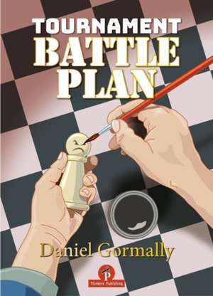 Tournament Battleplan de Daniel Gormally