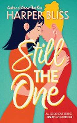 Still the One de Harper Bliss