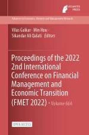 Proceedings of the 2022 2nd International Conference on Financial Management and Economic Transition (FMET 2022) de Vilas Gaikar