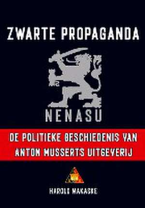 Zwarte propaganda de Harold Makaske