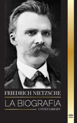 Friedrich Nietzsche de United Library