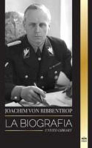 Joachim von Ribbentrop de United Library