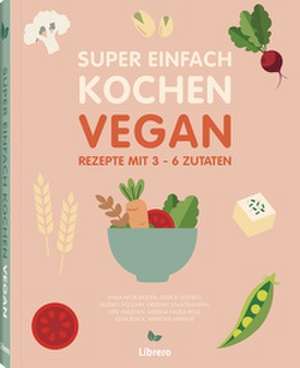 Super Einfach Kochen Vegan de Gary Sacks