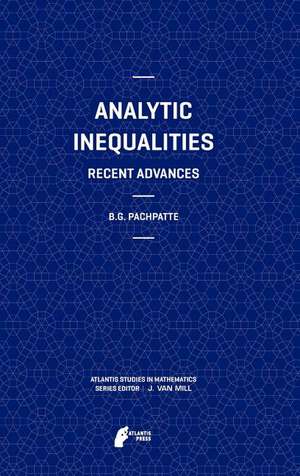 Analytic Inequalities: Recent Advances de B.G. Pachpatte