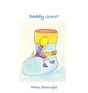 Daddy Giant de Patou Estourgie