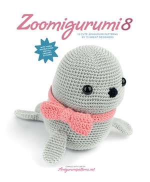 Zoomigurumi 8: 15 Cute Amigurumi Patterns by 13 Great Designers de Joke Vermeiren