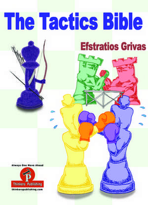 The Tactics Bible - Magnum Opus de Efstratios Grivas