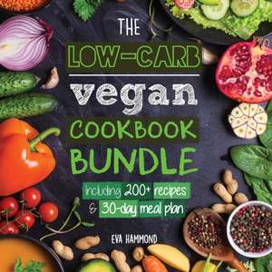 The Low Carb Vegan Cookbook Bundle de Eva Hammond