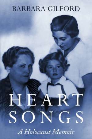 Heart Songs de Barbara Gilford