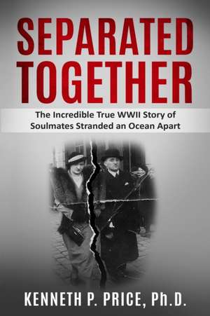Separated Together de Kenneth P. Price
