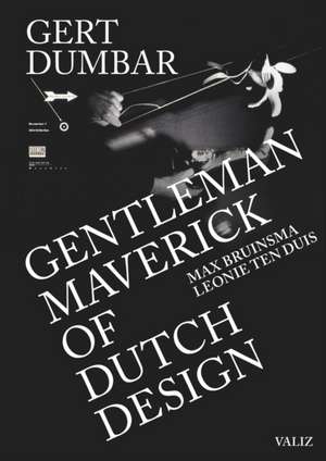 Gert Dumbar: Maverick Gentleman of Dutch Design de Gert Dumbar