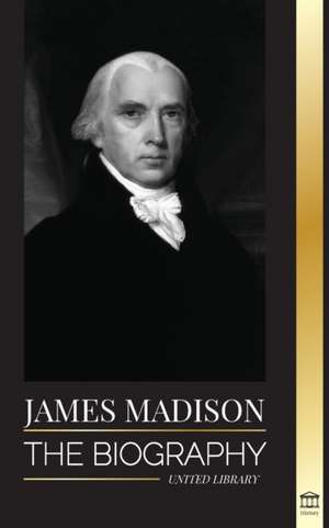 James Madison de United Library