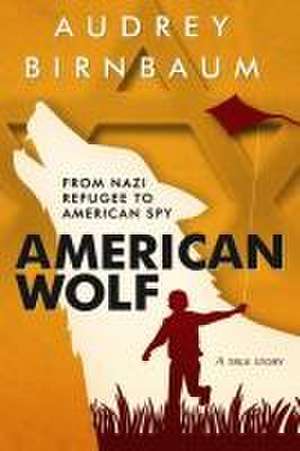 American Wolf de Audrey Birnbaum