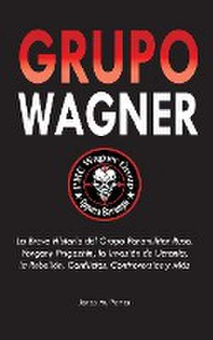 Grupo Wagner de Jonas M. Porter