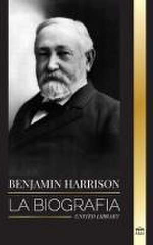 Benjamin Harrison de United Library