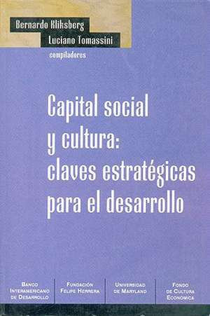 Capital Social y Cultura: Claves Estrategicas Para el Desarrollo de Enrique V. Iglesias