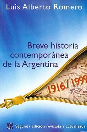 Breve Historia Contemporanea de la Argentina de Luis Alberto Romero