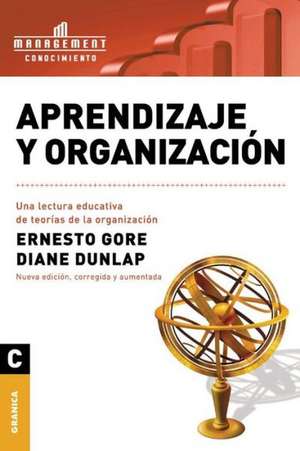 Aprendizaje y Organizacion de Ernesto Gore